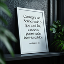 Quadro Decorativo Consagre Ao Senhor Fundo Branco Bíblia Versículo Cristão Fé Motivacional Quarto