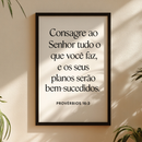 Quadro Decorativo Consagre Ao Senhor Fundo Branco Bíblia Versículo Cristão Fé Motivacional Quarto