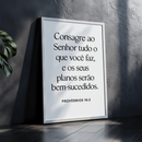 Quadro Decorativo Consagre Ao Senhor Fundo Branco Bíblia Versículo Cristão Fé Motivacional Quarto